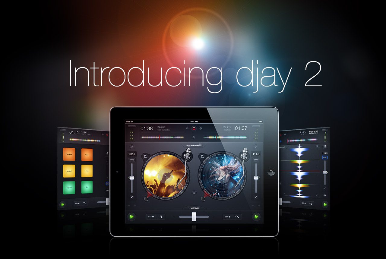 Neu: Algoriddim djay 2 für das iPad und iPhoneNew: Algoriddim djay 2 for iPad and iPhone