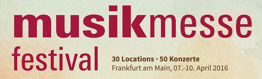 Musikmesse 2016 - Was ändert sich?
