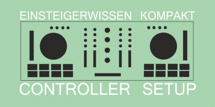 FAQ – Wie als DJ-Einsteiger beginnen? (Teil 4)