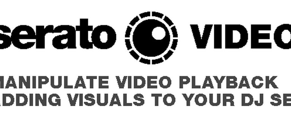 SERATO VIDEO - out now