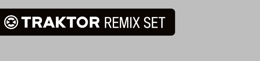TRAKTOR REMIX SETS