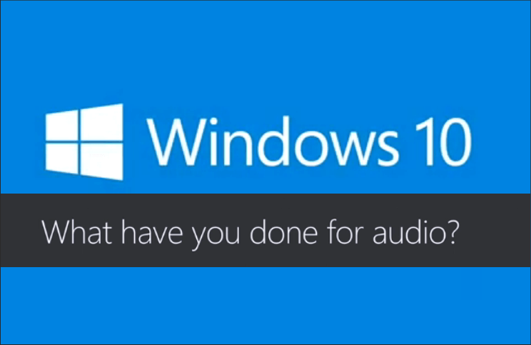 WINDOWS 10 und Audio