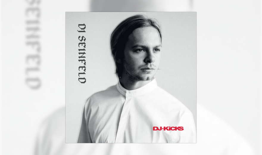!K7: Nächste DJ-Kicks von DJ Seinfeld kuratiert.