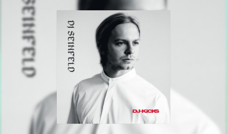 Review: DJ Seinfeld – DJ-Kicks [!K7 Records]
