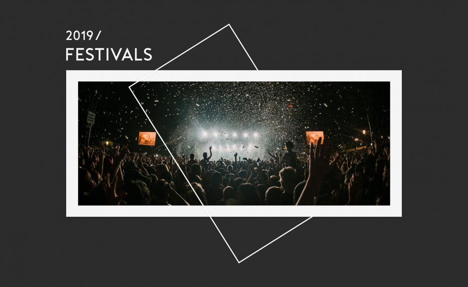 Überblick: Die spannendsten Festivals in 2019