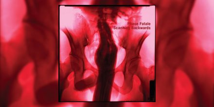 Review: Phase Fatale – Scanning Backwards [Ostgut Ton]