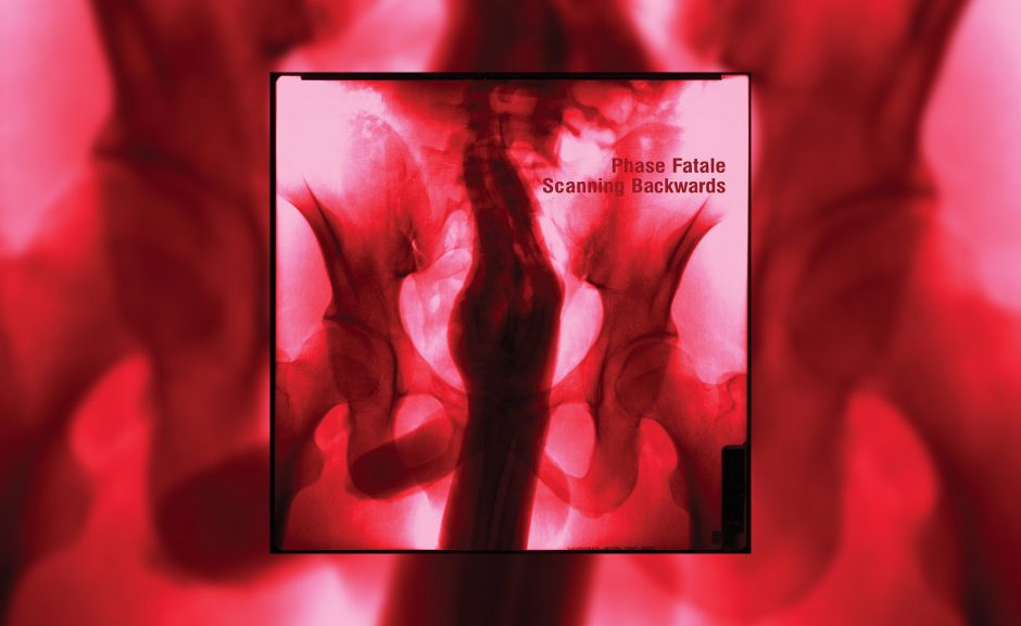 Review: Phase Fatale – Scanning Backwards [Ostgut Ton]