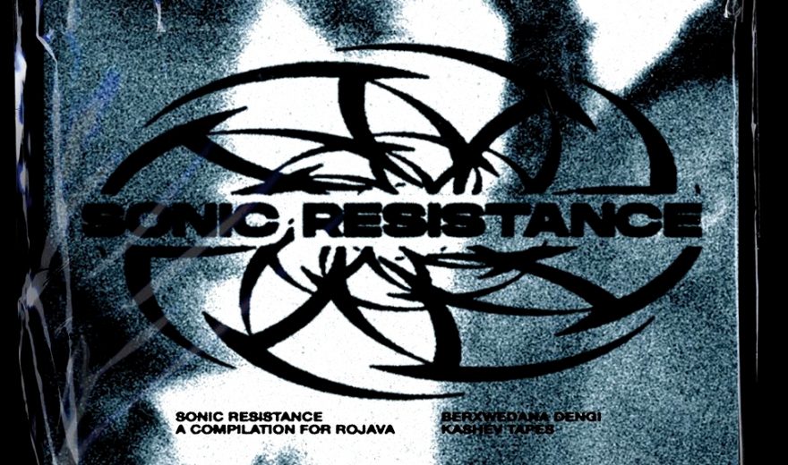 Sonic Resistance: Soli-Compilation für die Widerstandsbewegung in Rojava
