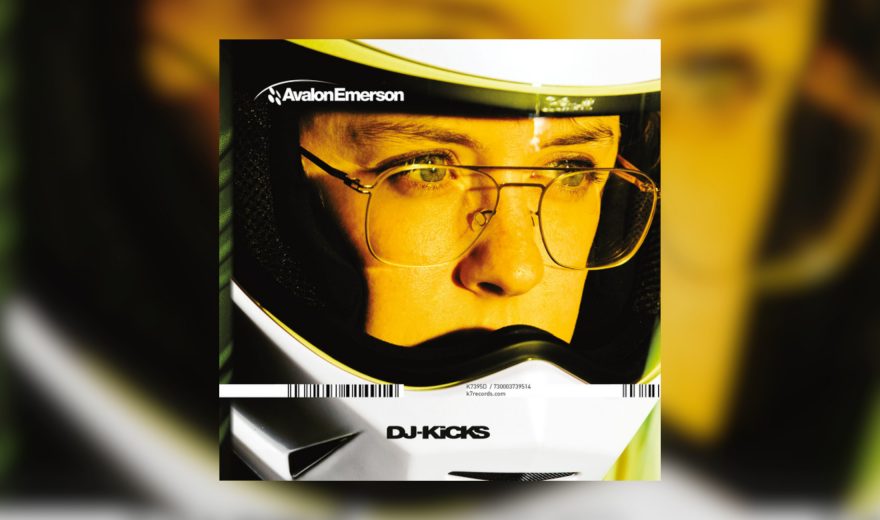 Review: DJ-Kicks – Avalon Emerson [!K7 Records]