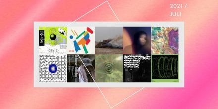 Preview: Upcoming Tracks & Releases Juli 2021