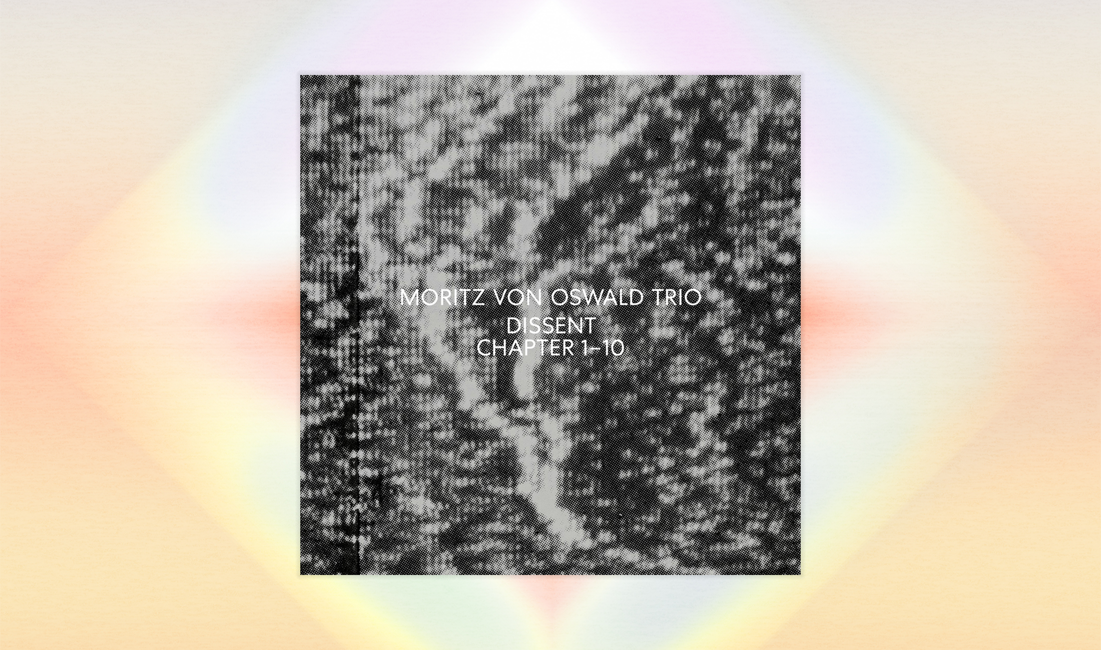 Review: Moritz von Oswald Trio – Dissent [Modern Recordings]