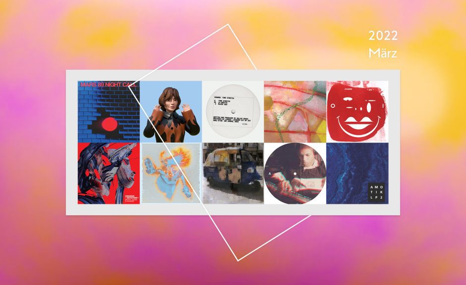 Preview: Upcoming Tracks & Releases März 2022
