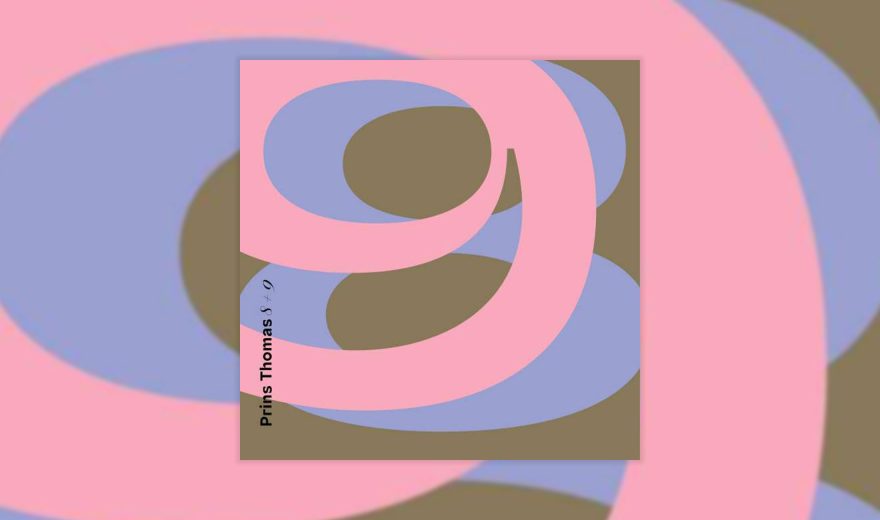 Review: Prins Thomas – 8-9 [Full Pupp]