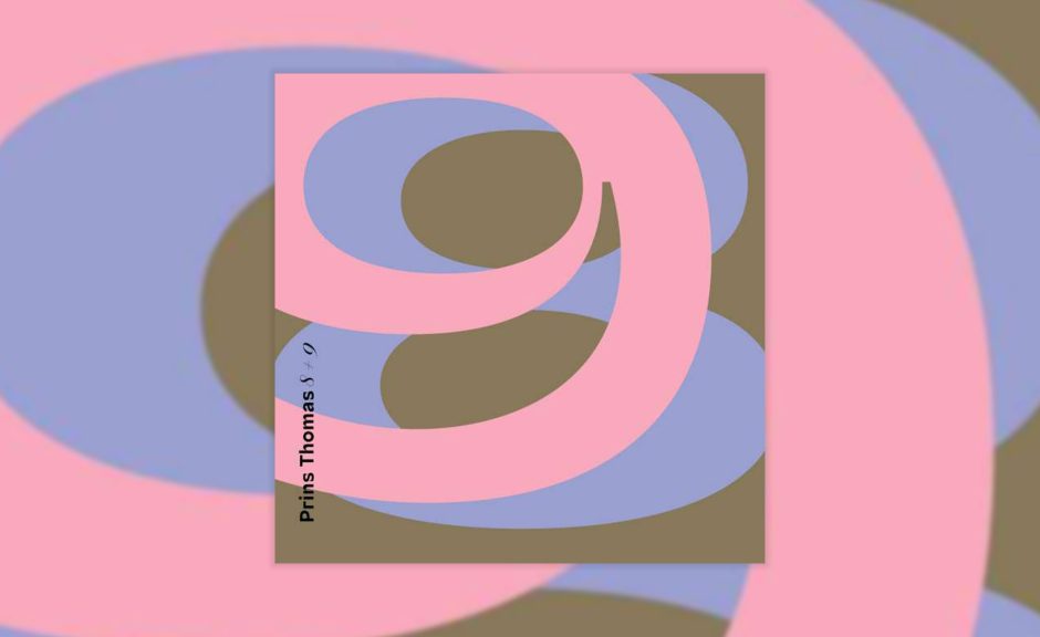 Review: Prins Thomas – 8-9 [Full Pupp]