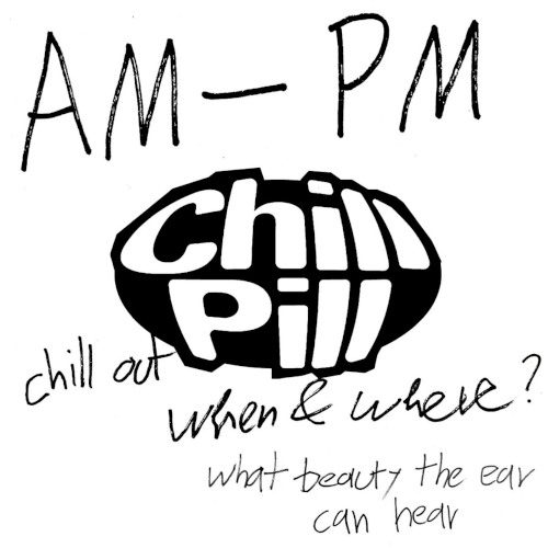 Chill Pill Volume lV