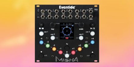Eventide Misha: Innovatives Eurorack-Modul für Melodien und Chords