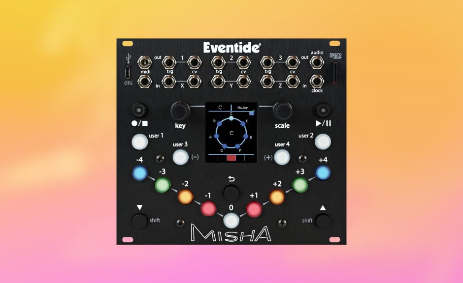 Eventide Misha: Innovatives Eurorack-Modul für Melodien und Chords