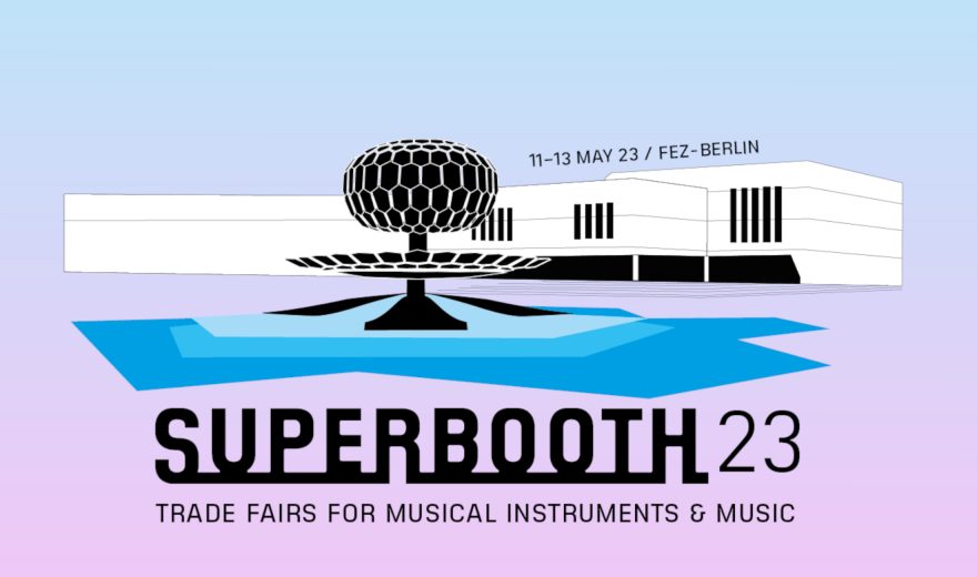 Superbooth 2023: Ticketvorverkauf hat begonnen