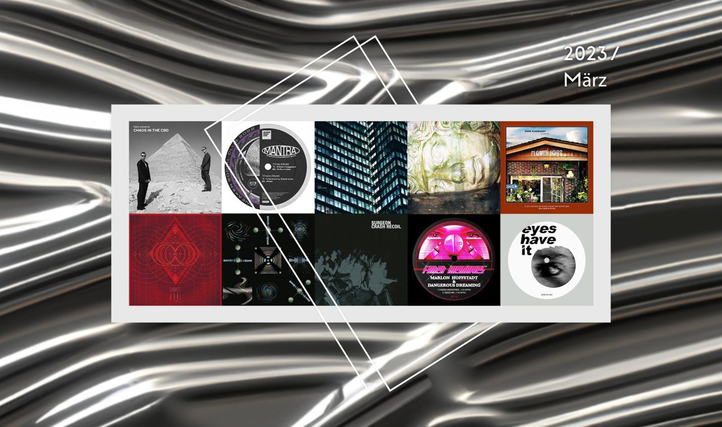 Preview: Upcoming Tracks & Releases März 2023