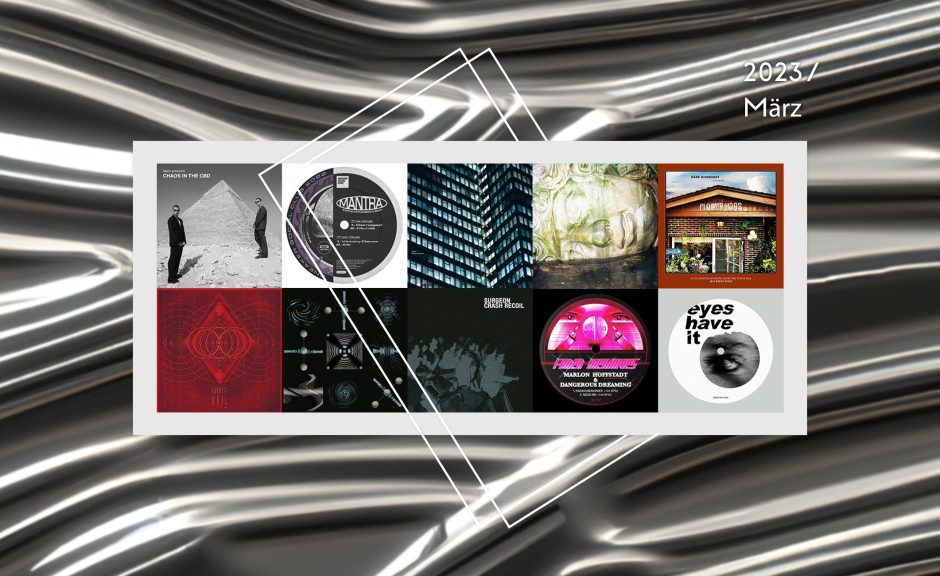 Preview: Upcoming Tracks & Releases März 2023