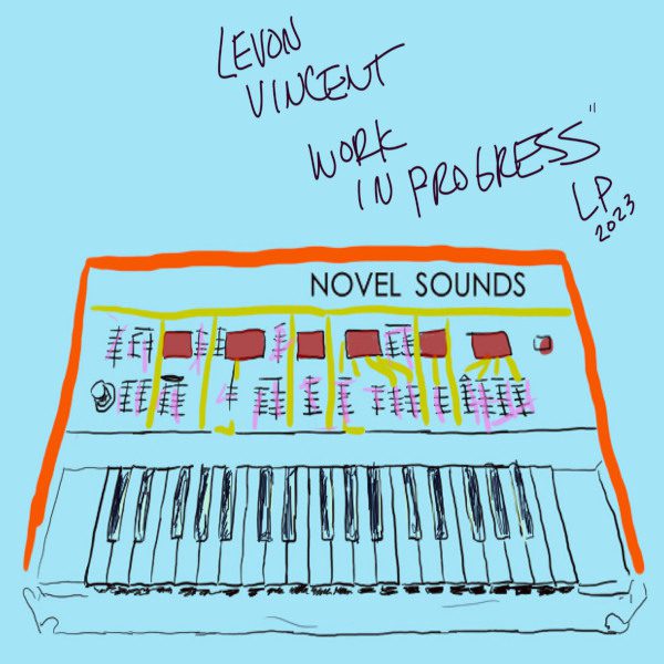 Levon Vincent – Work in Progress