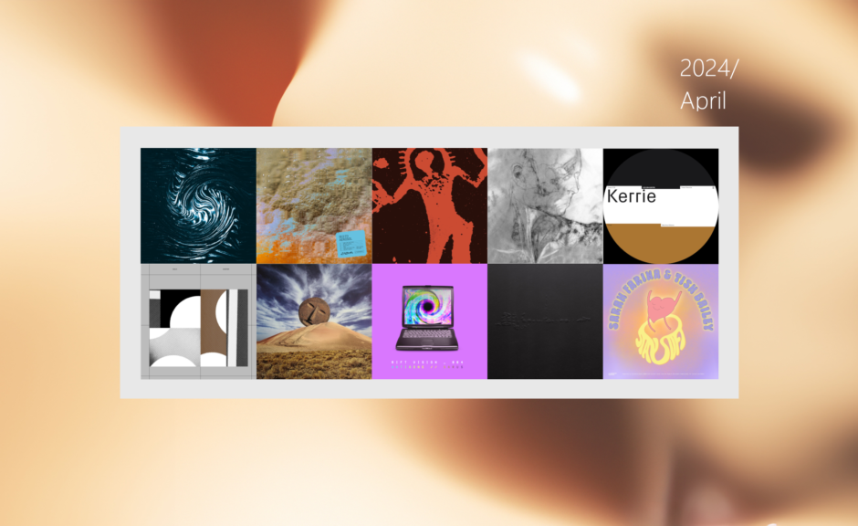 Preview: Upcoming Tracks und Releases April 2024