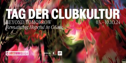 Beyond Tomorrow: Tag der Clubkultur 2024
