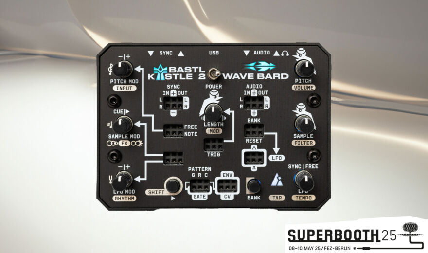 Superbooth 25: Bastl Instruments Kastle 2 Wave Bard - Sample-Player für die Hosentasche