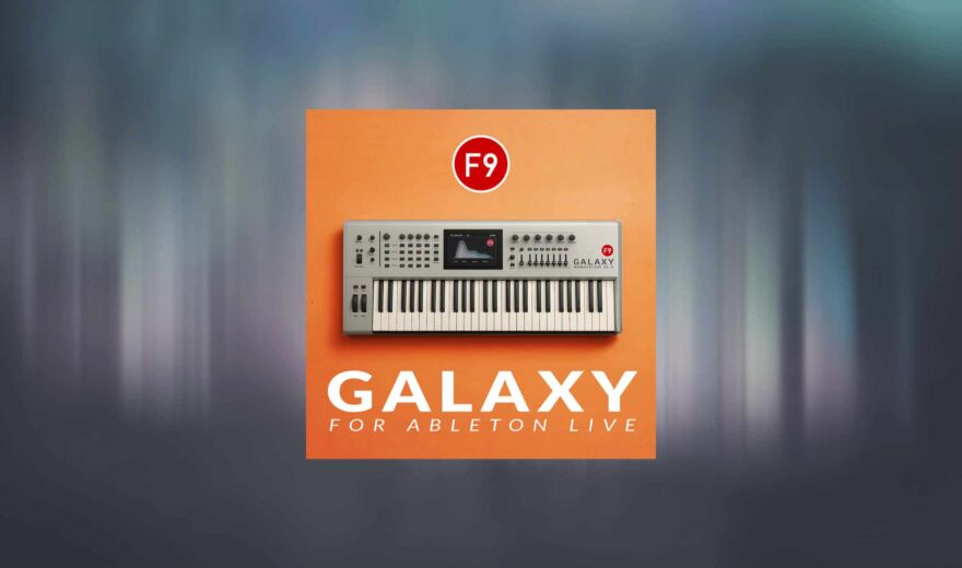 Galaxy Toolkit: Neue Ableton-Live-Soundlibrary von F9 Audio