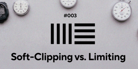 Ableton Quick Tips: Soft-Clipping vs. Limiting richtig nutzen