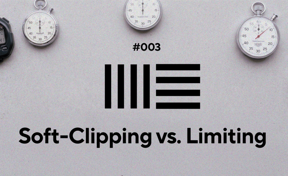 Ableton Quick Tips: Soft-Clipping vs. Limiting richtig nutzen